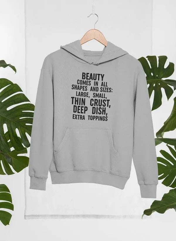 Beauty Comes In All Shapes Hoodie